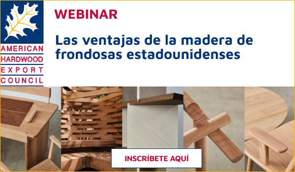 - Webinar. Madera de frondosas estadounidenses: ventajas, aplicaciones y casos prácticos