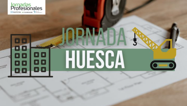 - HUESCA: ARQUITECTURA DE FUTURO: descubriendo nuevos productos y soluciones de construcción